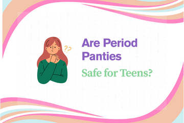 Are Period Panties Safe for Teens