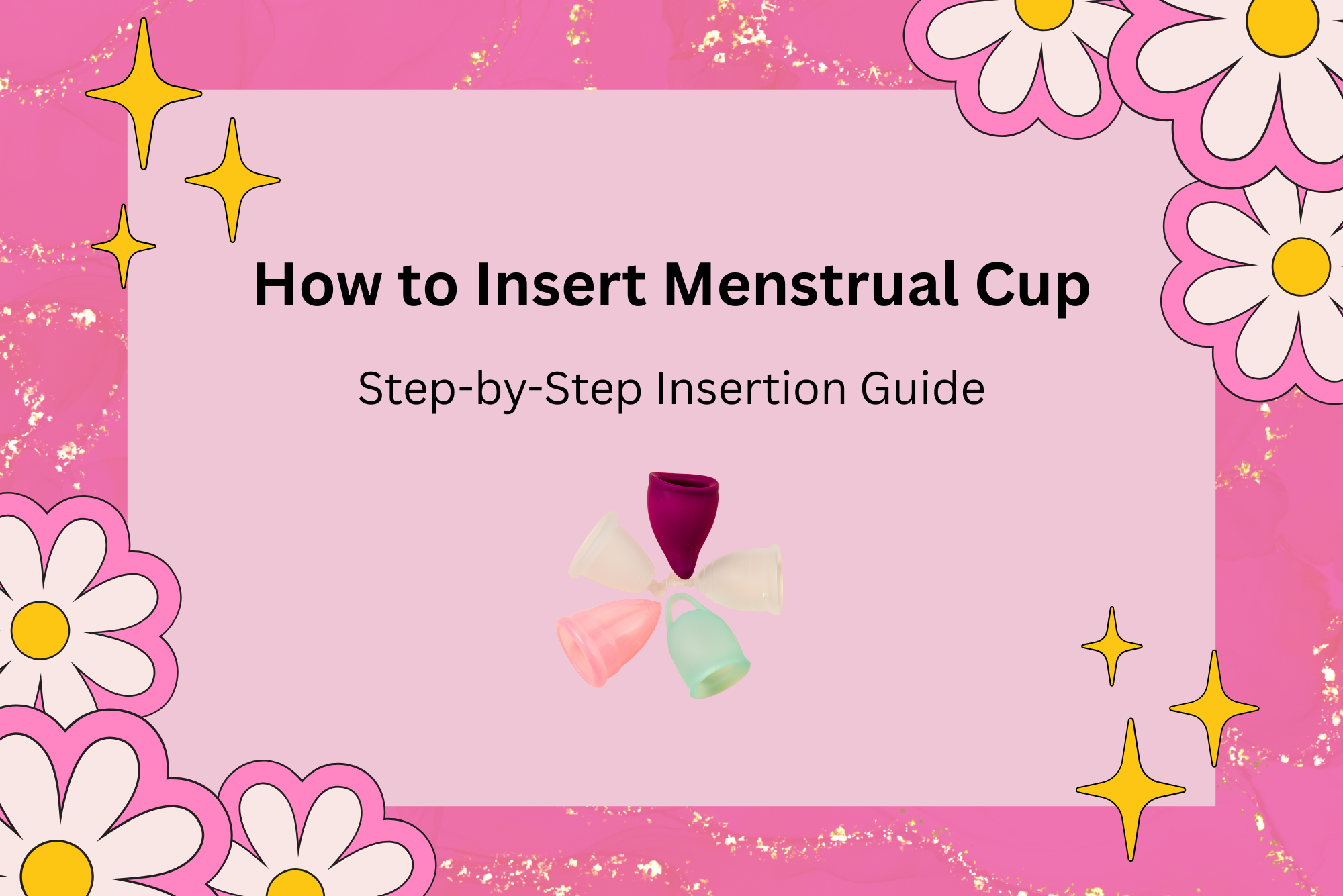 How to Insert Menstrual Cup