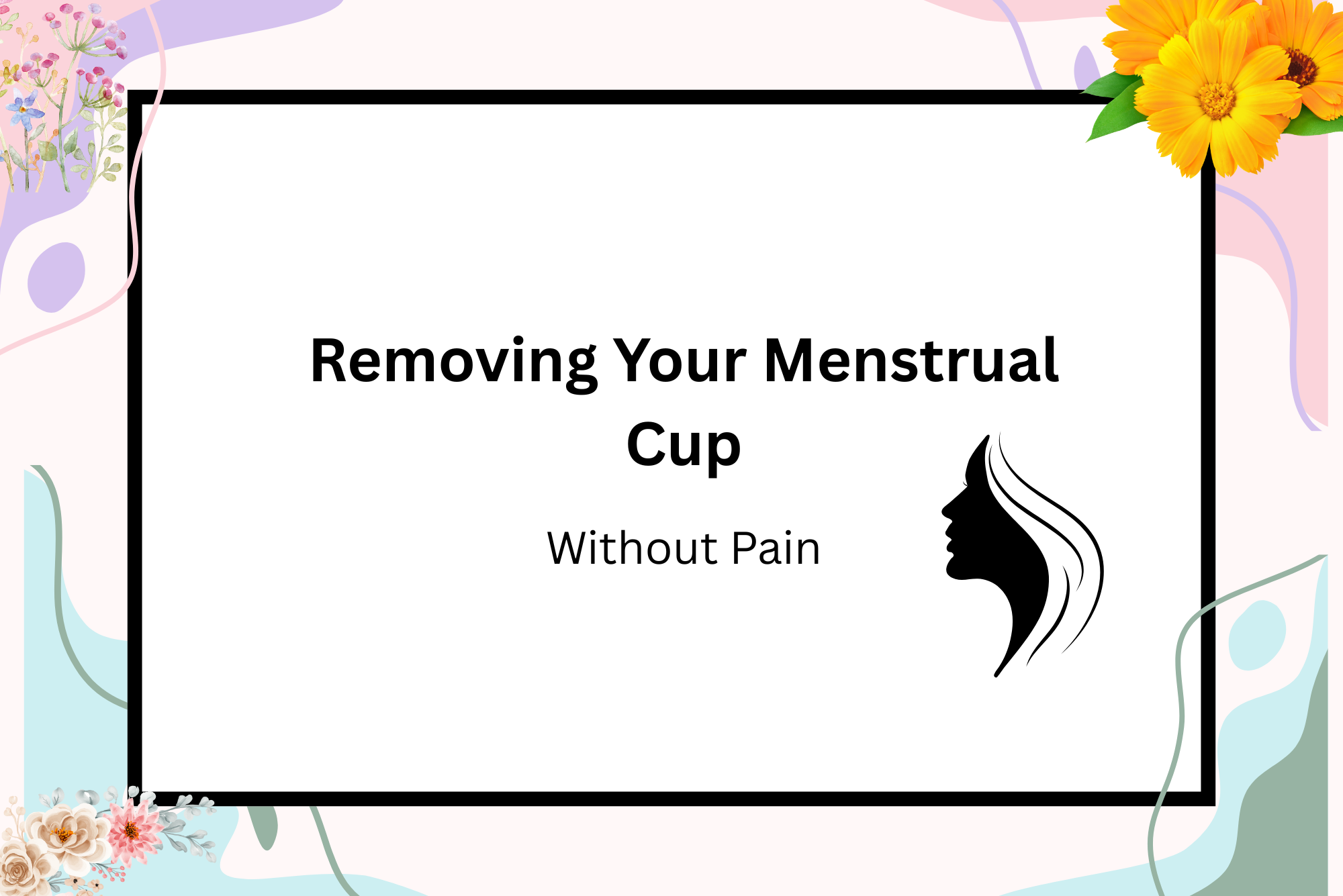 Removing Your Menstrual Cup