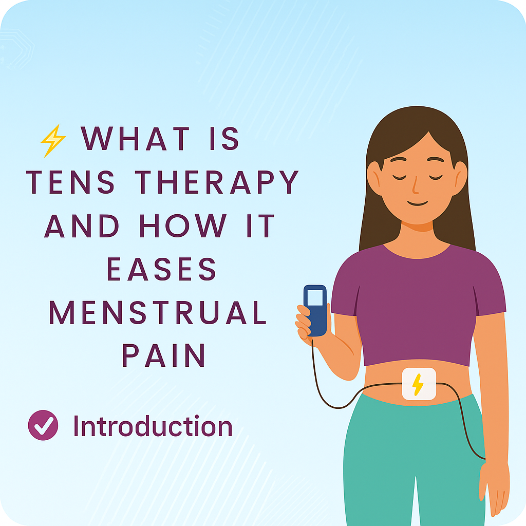 What Is TENS Therapy and How It Eases Menstrual Pain